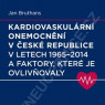 Doporučená literatura: Kardiovaskulární onemocnění v České republice v letech 1965 - 2014 a faktory, které je ovlivňovaly